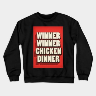 Winner winner Crewneck Sweatshirt